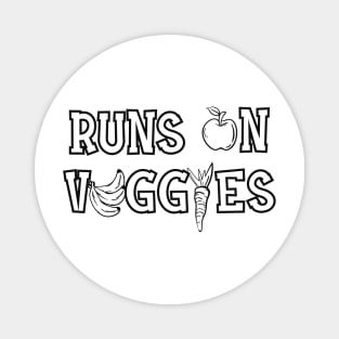 Vegetarian - Runs on veggies Magnet